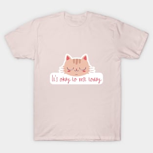 its okay to rest today cute cat T-Shirt